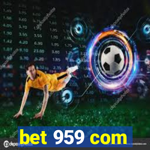 bet 959 com